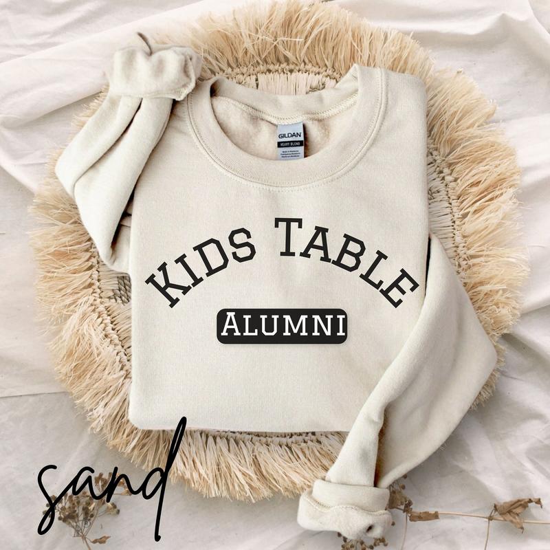 Kids Table Alumni Sweatshirt Matching Family Thanksgiving Sweater Matching Couples Thanksgiving Shirt Funny Thanksgiving Sweatshirt