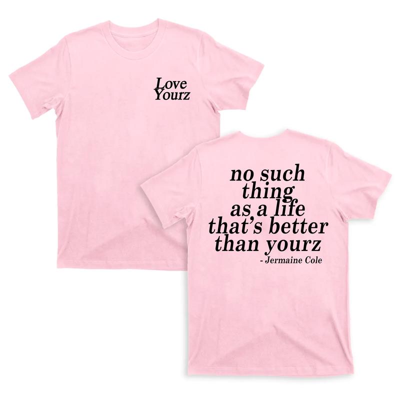 J Cole Dreamville Love Yourz Lyrics Graphic T-Shirt, Gift for Fan, for You