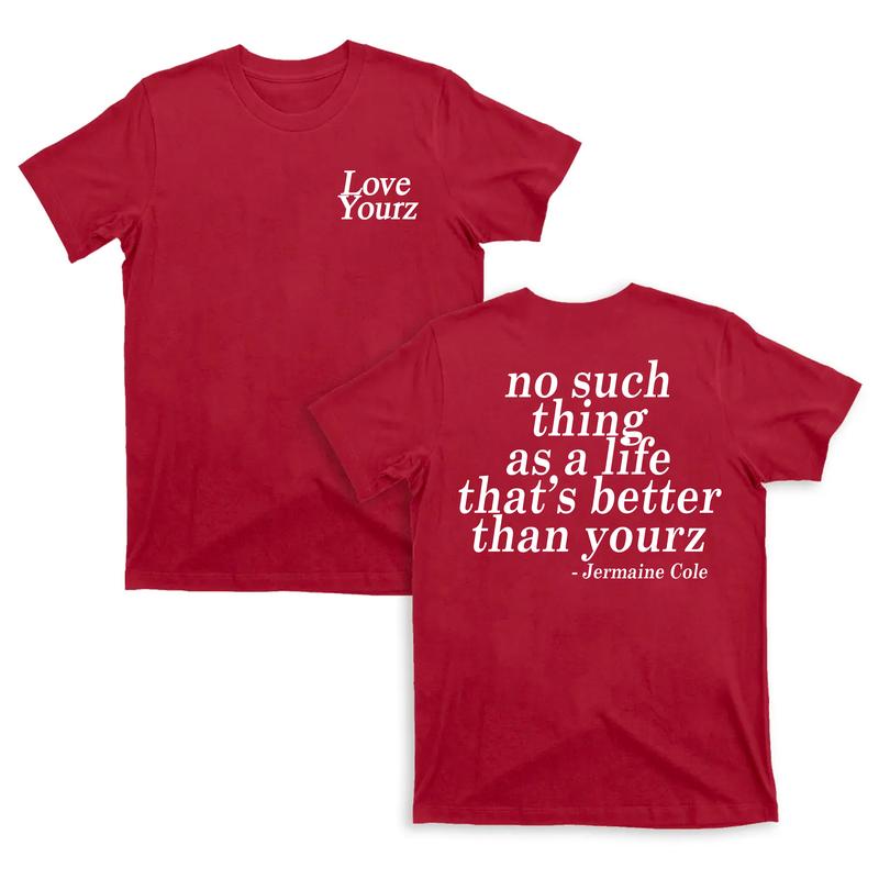 J Cole Dreamville Love Yourz Lyrics Graphic T-Shirt, Gift for Fan, for You