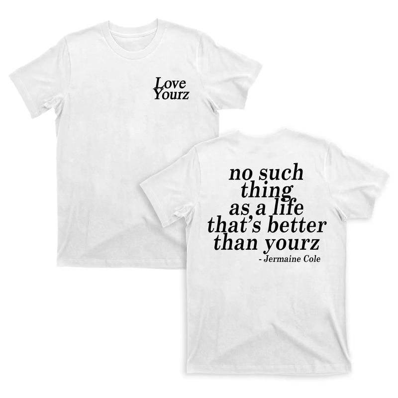 J Cole Dreamville Love Yourz Lyrics Graphic T-Shirt, Gift for Fan, for You