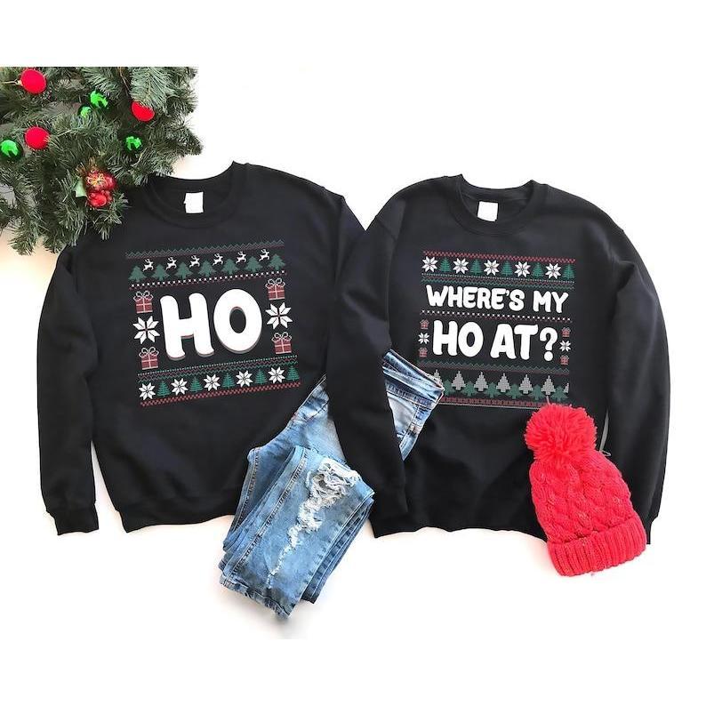 Where's My Ho At Matching Ugly Christmas Sweater, Funny Couples Christmas Sweatshirt, Humorous Couples Ugly Christmas, Couples Christmas Tee