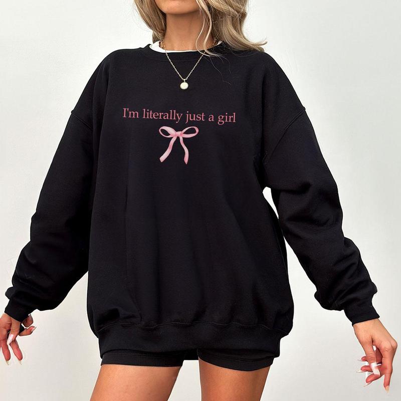 Funny Coquette Girly T-Shirt, I'm Literally Just a Girl Meme Sweatshirt, Cute Coquette Style Top, Perfect Gift For Her This Holiday