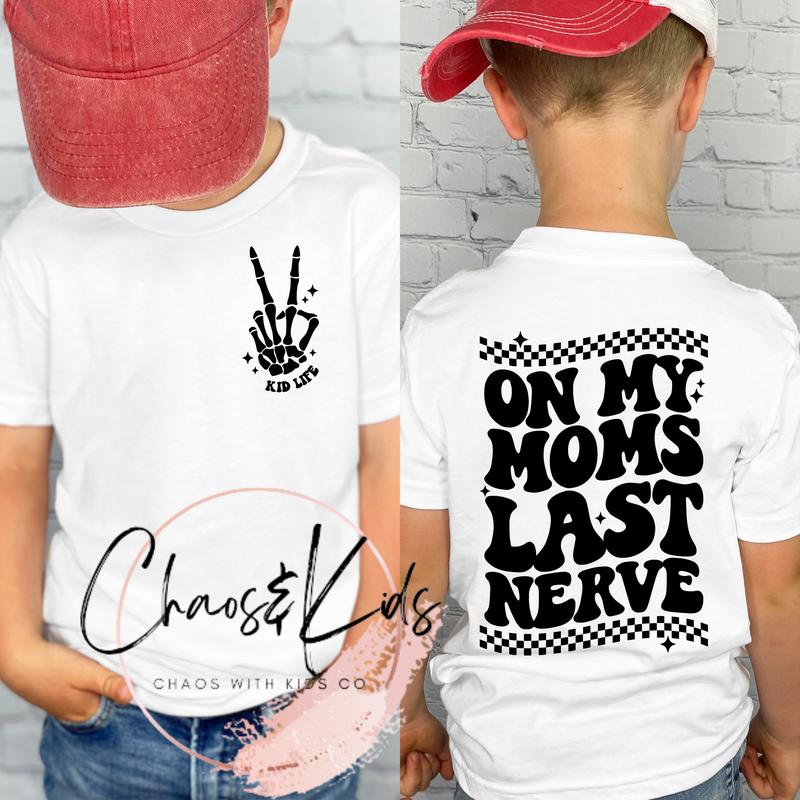 Comfortable Womenswear Streetwear Graphic Tshirt Top Tee 'On My Mom's Last Nerve' T-Shirt - Funny Graphic Tee